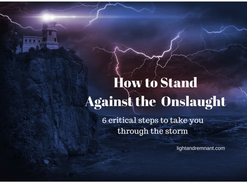 how-to-stand-against-the-onslaught