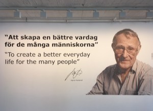 The motto of the IKEA grounder Ingmar Kampal